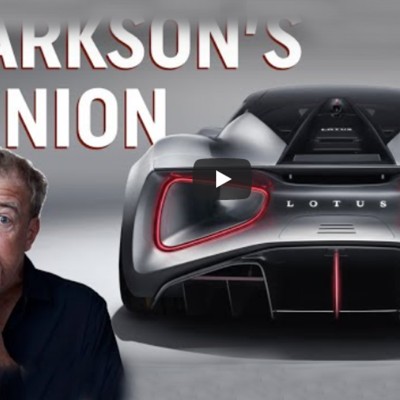 Ποια η γνώμη του J.Clarkson για τη νέα Lotus Evija; (video)